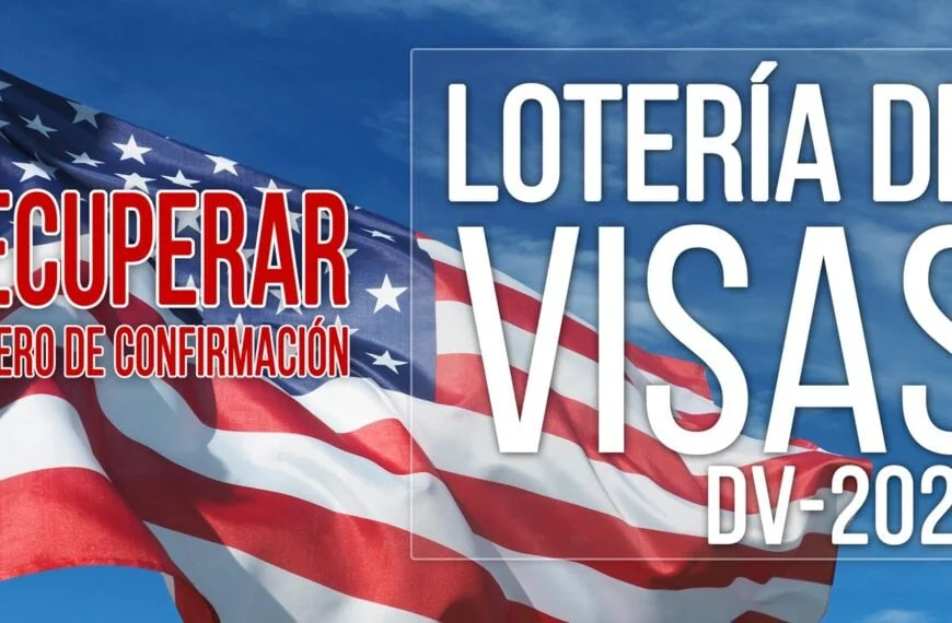 recuperar numero confirmacion loteria de visas eeuu dv-2025
